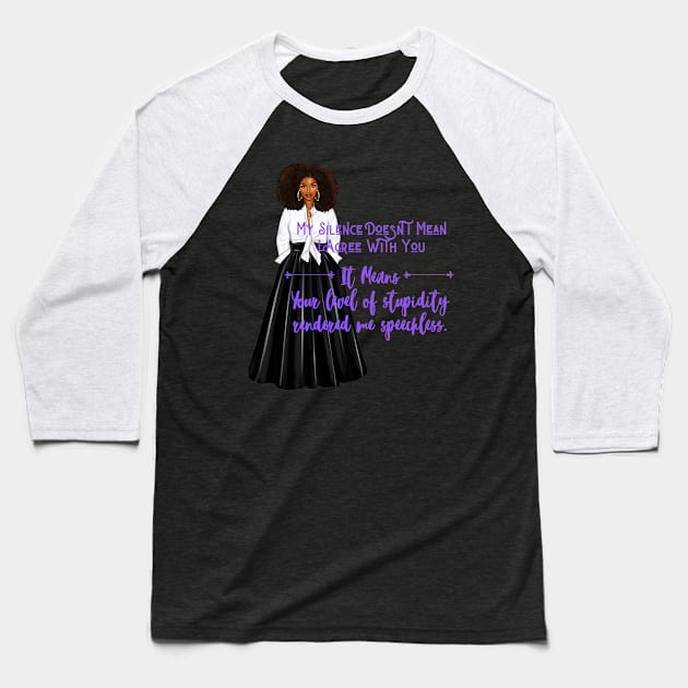 My Silence Doesn't Mean Baseball T-Shirt by  Dynamic Diva Designs